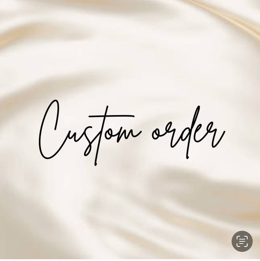 Custom order